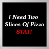 Ik heb twee soorten Pizza Stat nodig. Poster (Voorkant)