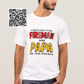 Ik heb twee titel brandweerman en papa t-shirt