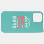 Ik heb twee Titel Mam en Grammy Funny Moederdag Case-Mate iPhone Case (Achterkant (horizontaal))