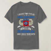 Ik heb twee Titels 82nd Airborne en FatherInLaw Pr T-shirt (Design voorkant)