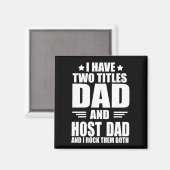 Ik heb twee titels beste host vader vaders dag ide magneet (Voorkant / Achterkant)