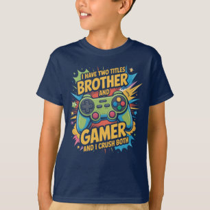 Ik heb twee titels broer en gamer Boy Kids T-shirt