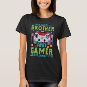 Ik heb twee titels, broer en gamer, en ik trek de t-shirt