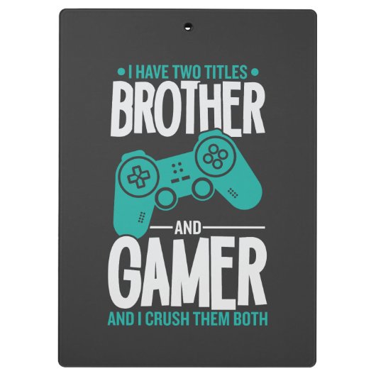 Ik heb twee titels, broer en gamer, grappige gamer klembord (Achterkant)