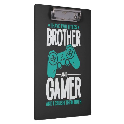 Ik heb twee titels, broer en gamer, grappige gamer klembord (Rechts)