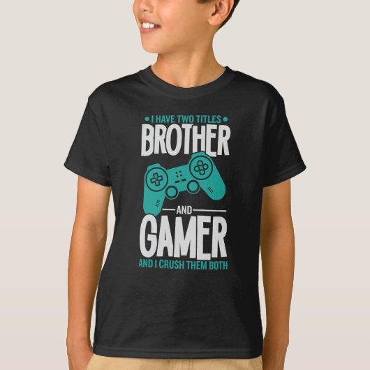 Ik heb twee titels, broer en gamer, grappige gamer t-shirt (Voorkant)