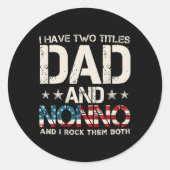 Ik heb twee titels: Dad en Nonno US Flag Father's Ronde Sticker (Voorkant)