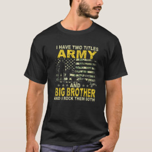 Ik heb twee titels leger en Big Bro Patriotic Funn T-shirt