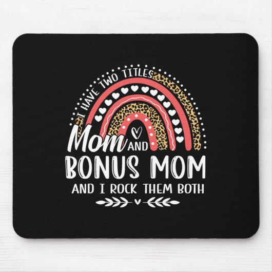 Ik heb twee titels mam Bonus mam Moederdag Leopa Muismat (Voorkant)