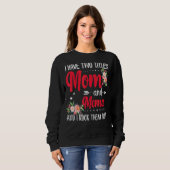 Ik heb twee titels Mam en Mema Best Mema Mother's Trui (Voorkant volledig)