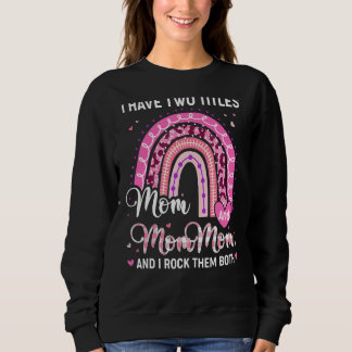 Ik heb twee titels mam mama leopard regenboog moed trui
