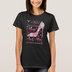 Ik heb twee titels mam mimi hoge hakken schoenen m t-shirt