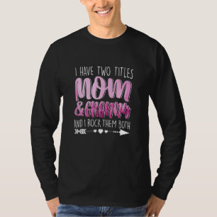 Ik heb twee titels mam & oma outfit oma meisje t-shirt