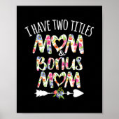 Ik heb twee titels: mama en Bonus Ma Best Stepmama Poster (Voorkant)