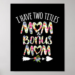 Ik heb twee titels: mama en Bonus Ma Best Stepmama Poster