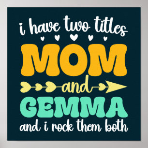 Ik heb twee titels mama en gemma en ik rock ze poster
