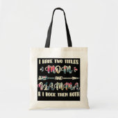 Ik heb twee titels: mama en Glamma Grandma Tote Bag (Voorkant)