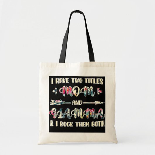 Ik heb twee titels: mama en Glamma Grandma Tote Bag (Voorkant)