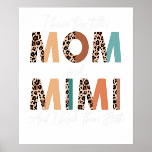 ik heb twee titels mama en mama en ik rock ze alle poster
