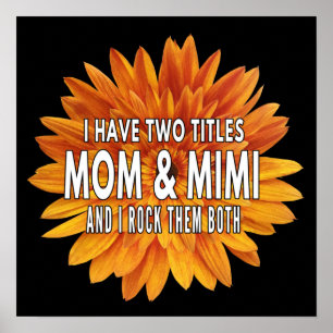 ik heb twee titels mama en mimi en ik rock ze alle poster