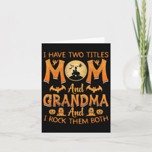 Ik heb twee titels: mama en oma Halloween Costum Kaart