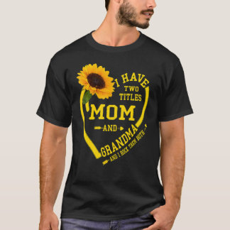 Ik heb twee titels mama en oma Moederdag 2022 T-shirt