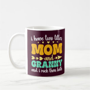 Ik heb twee titels mama en oma Moederdag Funny Koffiemok