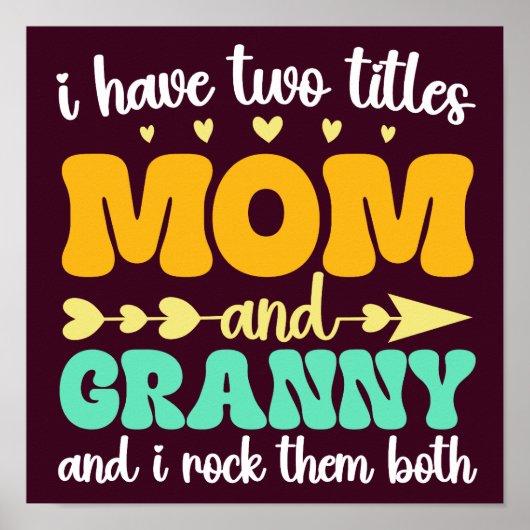 Ik heb twee titels mama en oma Moederdag Funny Poster (Voorkant)