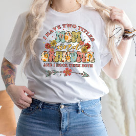 Ik heb twee titels mama en oma T-Shirt