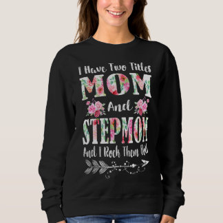 Ik heb twee titels mama en Stepmma Floral moeder. Trui