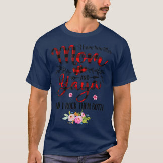 Ik heb twee titels: mama en Yaya Floral Decor T-shirt