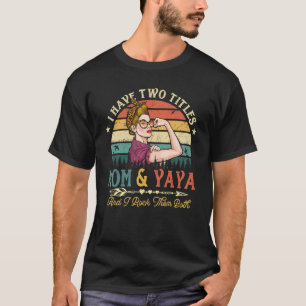 Ik heb twee titels: mama en Yaya vrouwen Leopard V T-shirt