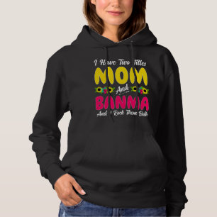 Ik heb twee titels Moeder & Banma Moederdag Hoodie