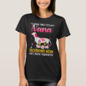 Ik heb twee titels Nana en Dachshund Mam Happy Mot T-shirt (Voorkant)