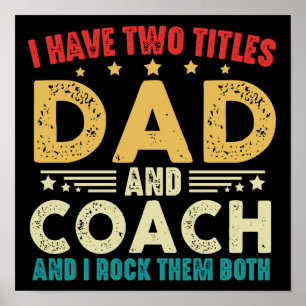 Ik heb twee titels Pa en Coach Funny Vaderdag Poster