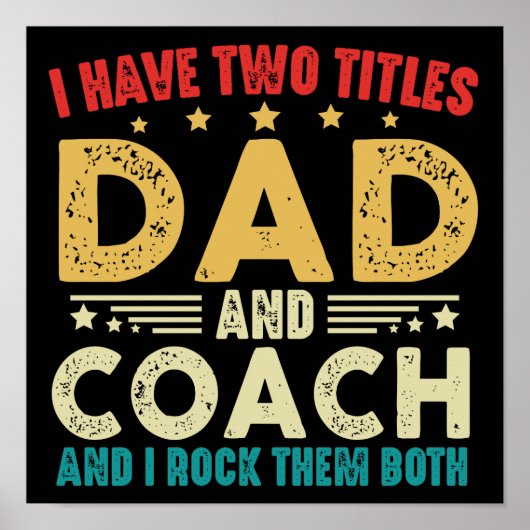 Ik heb twee titels Pa en Coach Funny Vaderdag Poster (Voorkant)