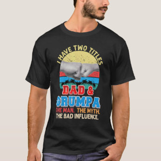 Ik heb twee titels pa en Grumpa het Man Myth Bad T-shirt