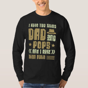 Ik heb twee titels pa en Pop Mannen Vintage decor T-shirt