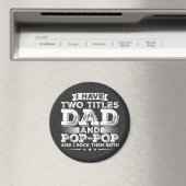 Ik heb twee titels Pa en Pop-Pop Circle Magneet (Insitu (Vaatwasser))