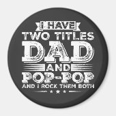 Ik heb twee titels Pa en Pop-Pop Circle Magneet (Voorkant)