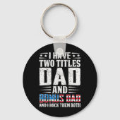 Ik heb twee titels Pap en Bonus Pap Grappige Vader Sleutelhanger (Voorkant)