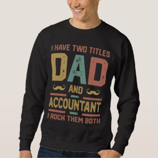 Ik heb twee titels papa en accountant Vintage Trui