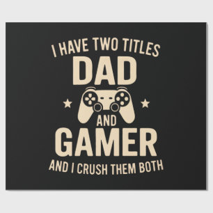 Ik Heb Twee Titels Papa En Gamer Grappige Gamer Va Cadeaupapier