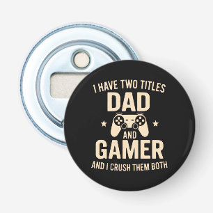 Ik Heb Twee Titels Papa En Gamer Grappige Gamerend Button Flesopener