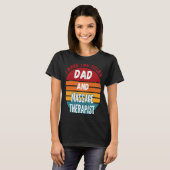 Ik heb twee titels papa en massagetherapeut t-shirt (Voorkant volledig)