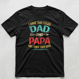 Ik Heb Twee Titels Papa En Opa Grappig Vaderdag T-shirt