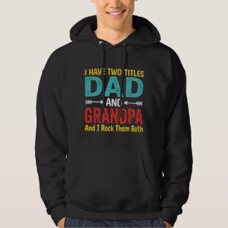 Ik heb twee titels Papa en Opa Vaderdag Gra Hoodie