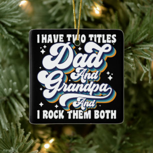 Ik heb twee titels papa en opa Vaderdag leuk Keramisch Ornament