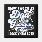 Ik heb twee titels papa en opa vadersdag cool magneet (Voorkant)