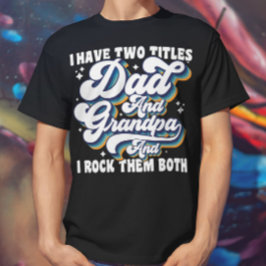 Ik heb twee titels papa en opa vadersdag cool t-shirt